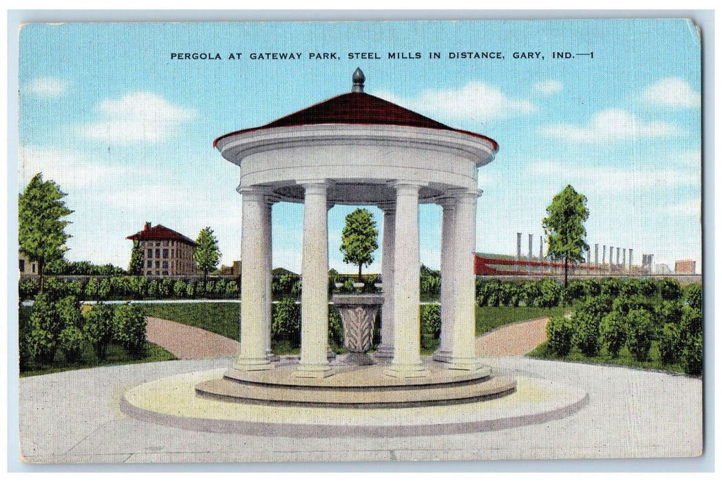 c1940's Pergola at Gateway Park Steel Mills in Distance Gary Indiana IN Postcard