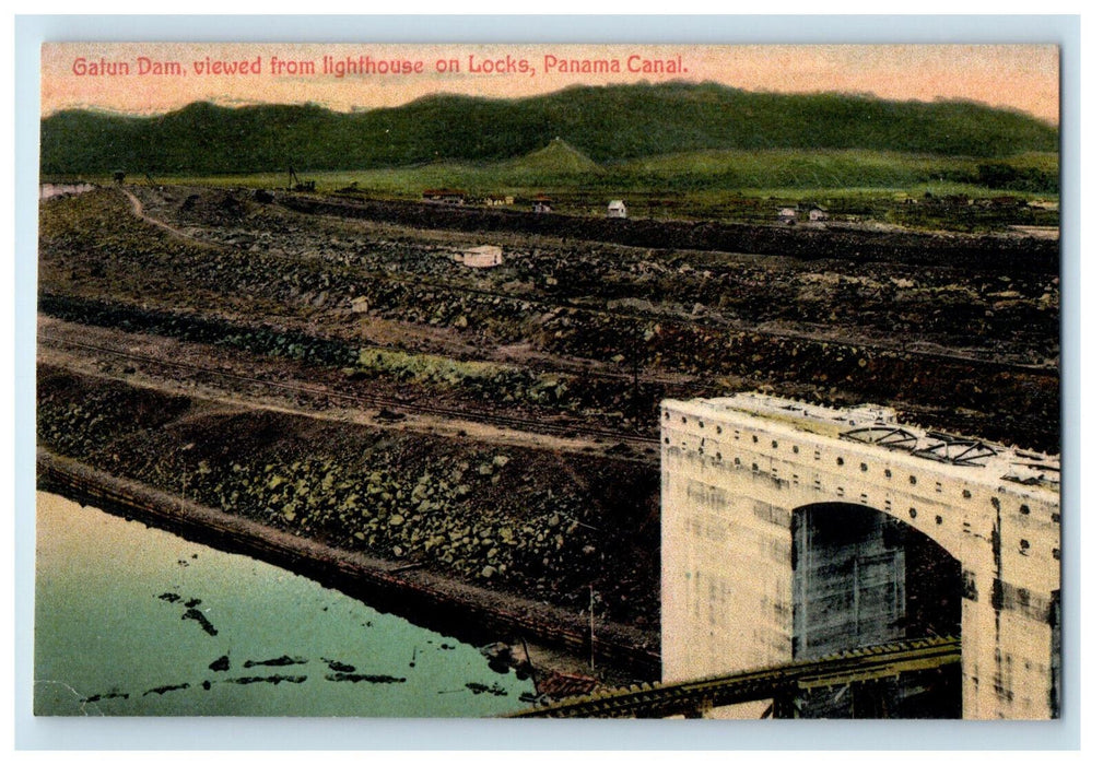 c1910 Gatun Dam. Viewed from Lighthouse on Locks Panama Canal Foreign Postcard