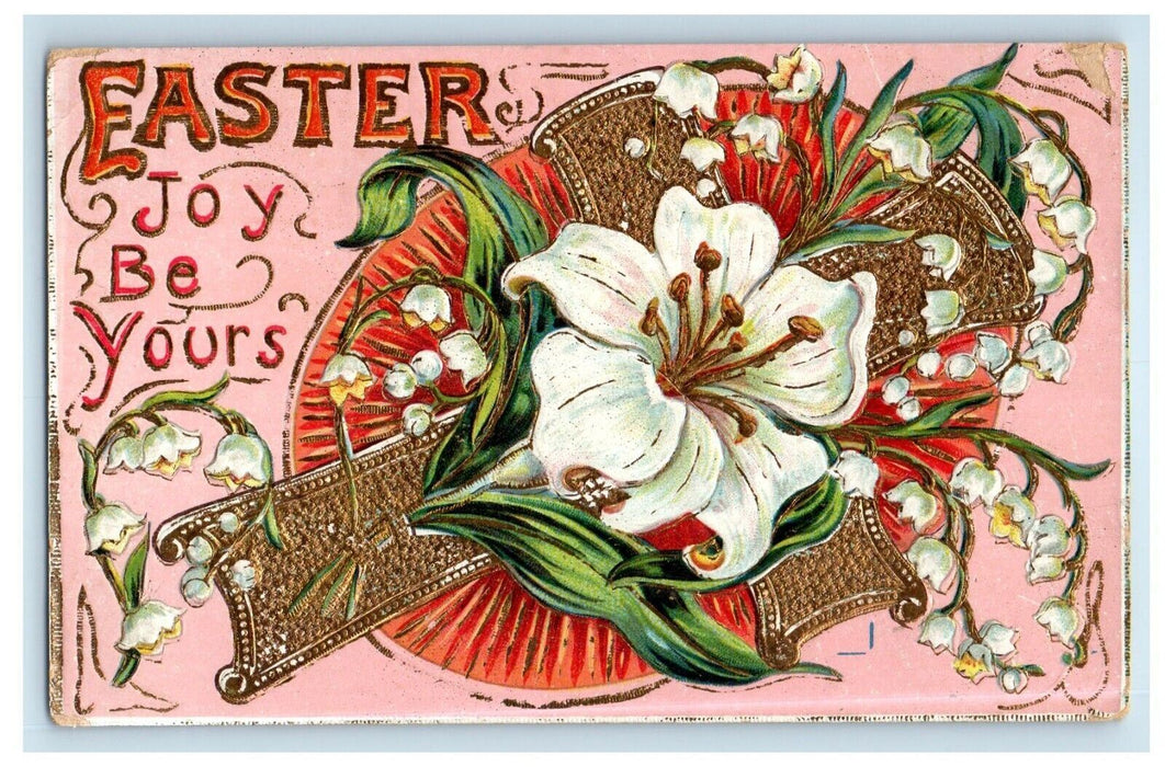 1910 Easter Joy White Lily Flowers And Gold Cross Embossed Antique Postcard