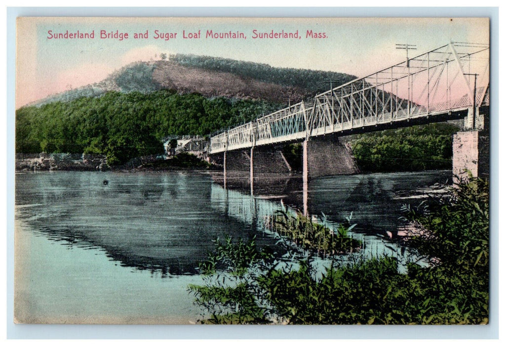 c1910 Sunderland Bridge and Sugar Loaf Mountain, Massachusetts MA Postcard