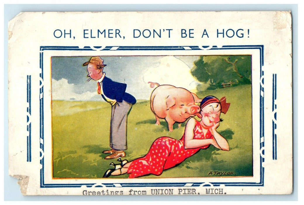 1939 OH Elmer Don't Be Hog Humor Funny Comic Union Pier MI Bamforth Postcard