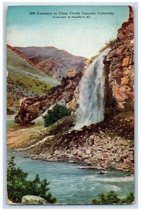 1915 Entrance Clear Creek Canyon CO,  Colorado & Southern RY. Waterfall Postcard