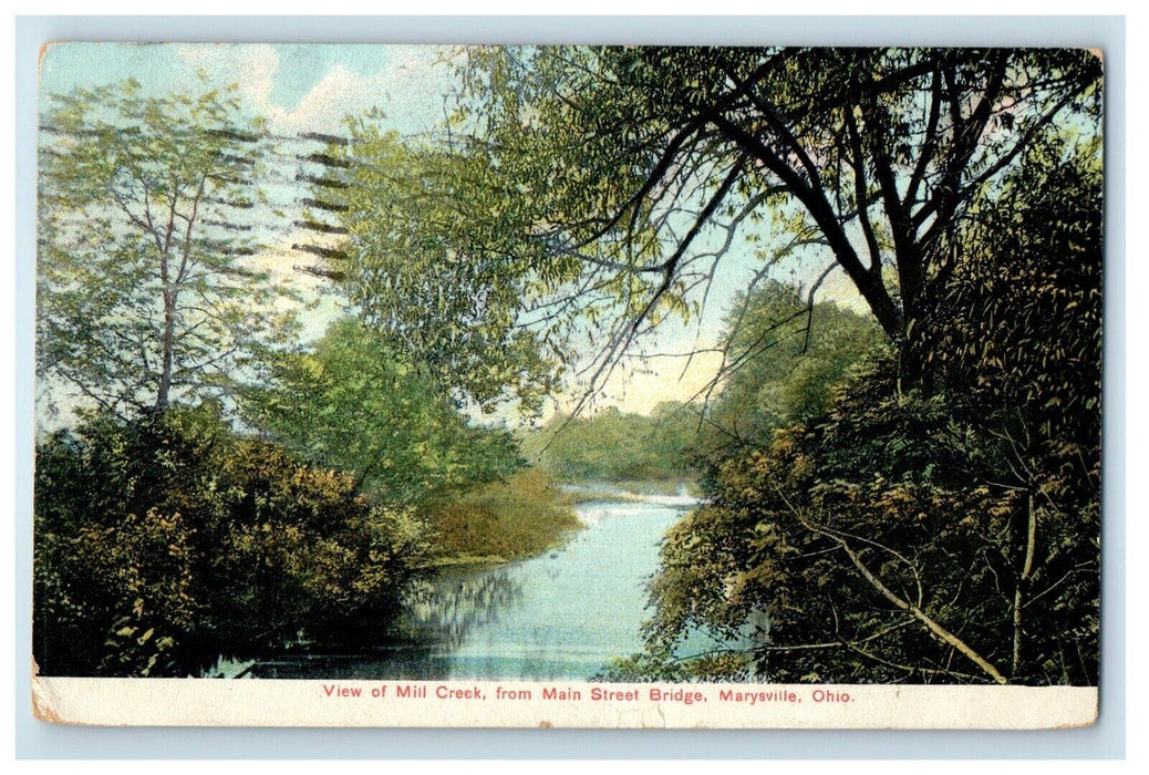 1909 View Of Mill Creek From Main Street Marysville Ohio OH Antique Postcard