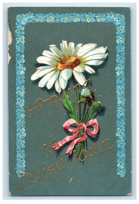 1901 Daisy Flower with Ribbon, Smyrna NY Is Daisy Town Embossed Postcard