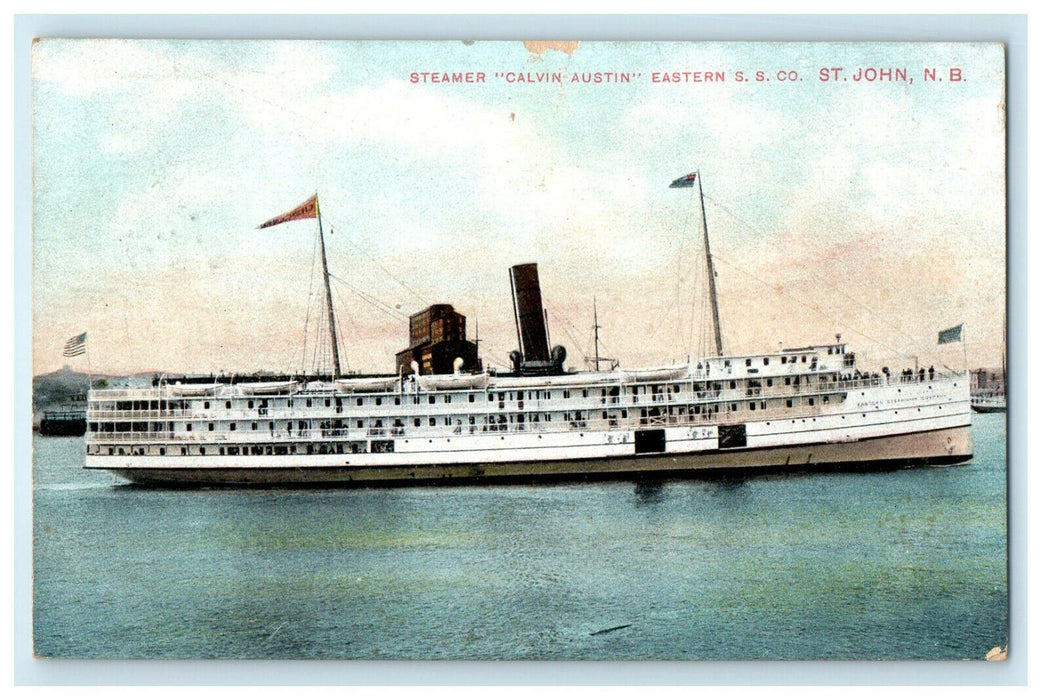 1907 Steamer "Calvin Austin" Eastern S.S. Co St John New Brunswick Postcard