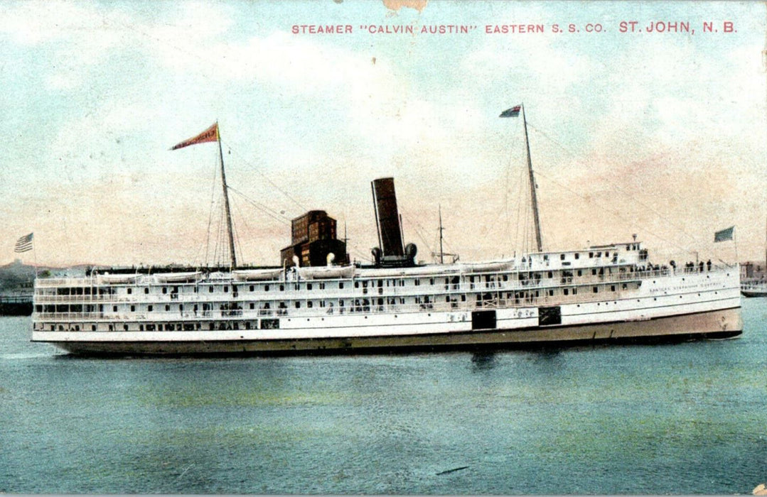 1907 Steamer "Calvin Austin" Eastern S.S. Co St John New Brunswick Postcard