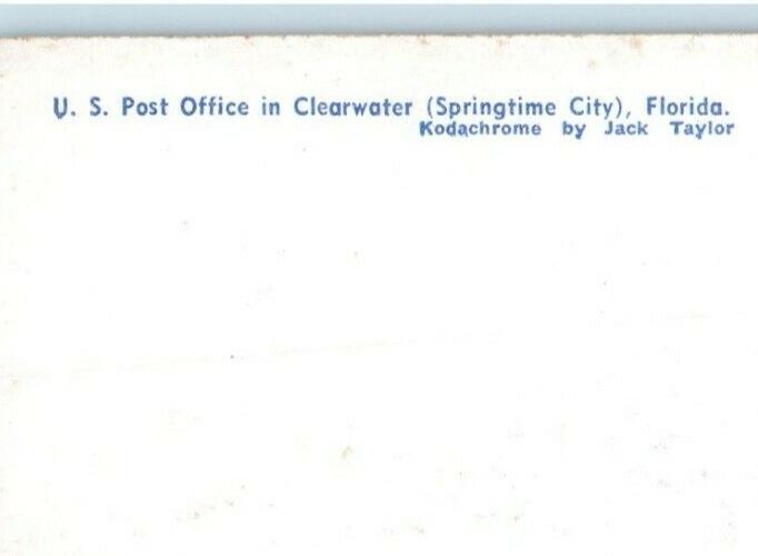 c1950's U.S Post Office In Clearwater Springtime City Florida FL Postcard