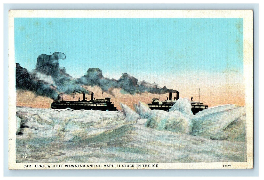 1937 Car Ferries Chief Wawatam And St. Marie II Stuck In The Ice Posted Postcard