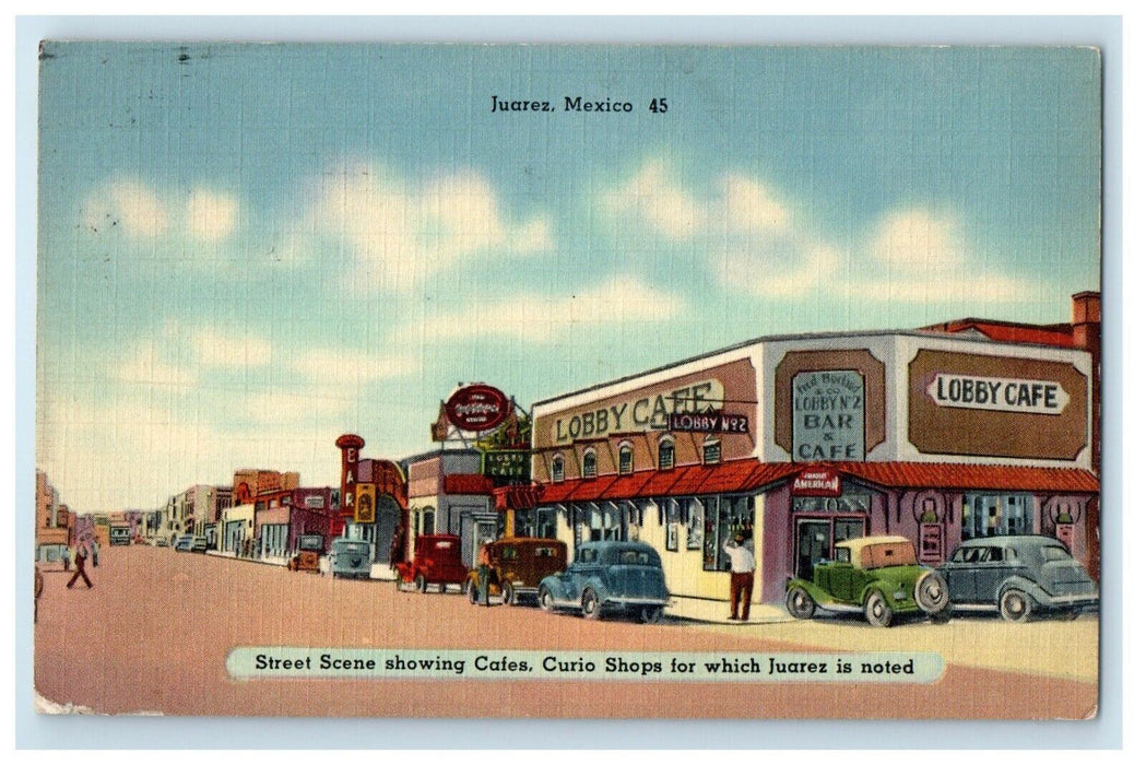 Street Scene Showing Cafes Curio Shops Bar Cars Juarez Mexico Posted Postcard