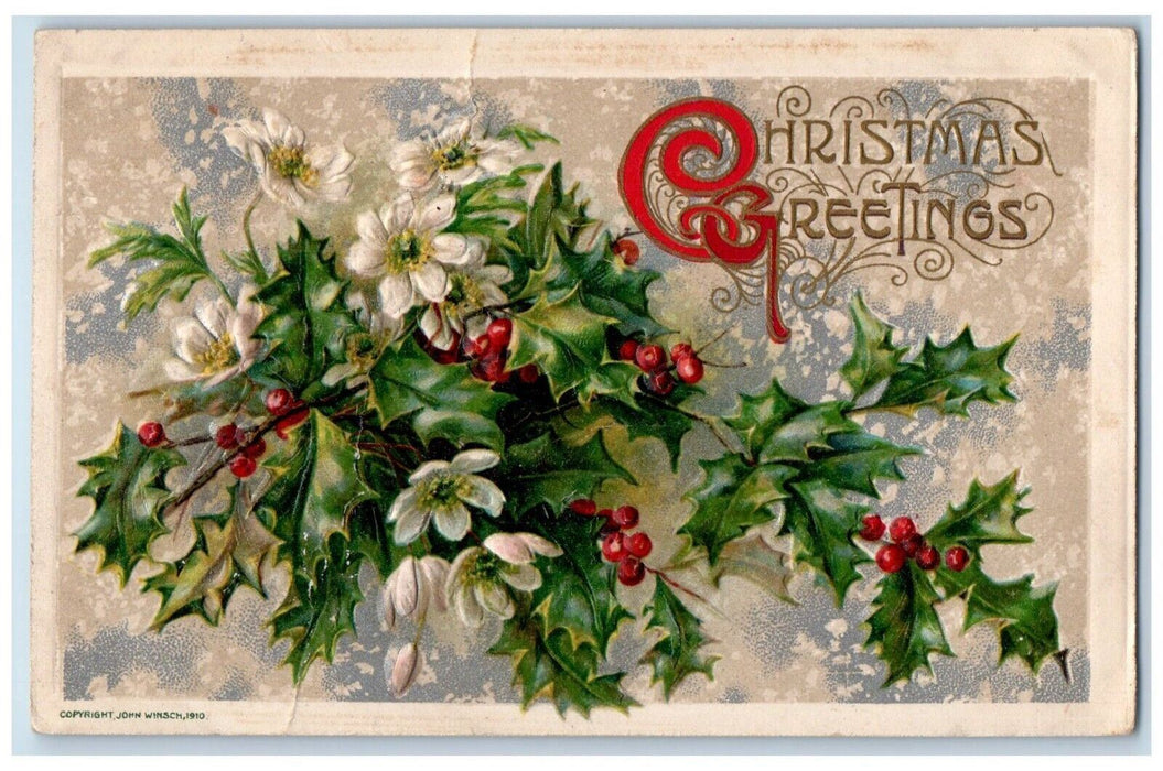 1911 Christmas Greetings Holly White Flowers John Winsch Artist Signed Postcard