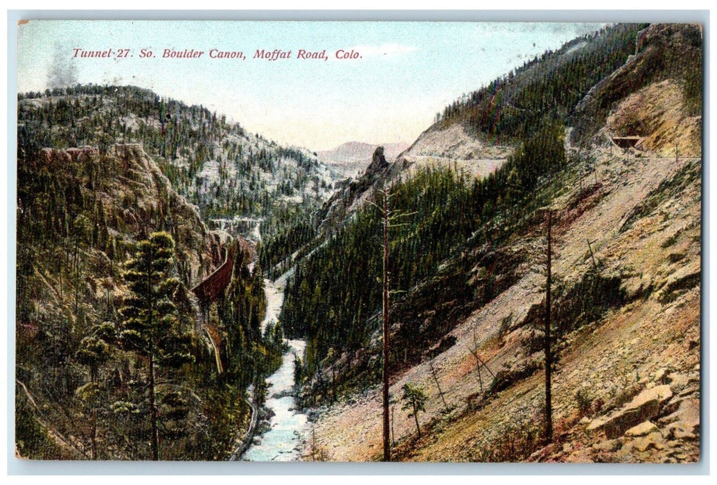 c1910's Tunnel 27 So Boulder Canon Mountain  Moffat Road Colorado CO Postcard