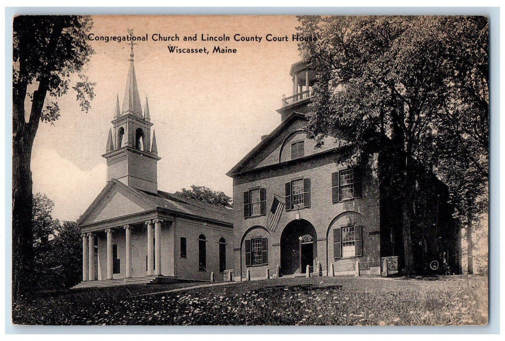 c1940's Congregational Church & Lincoln Court House Wiscasset ME Postcard