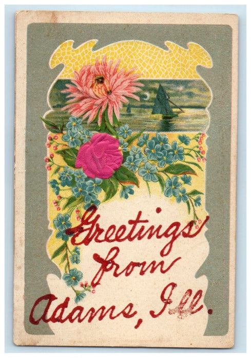 1908 Greetings From Adams Illinois IL Flowers Embossed Antique Postcard