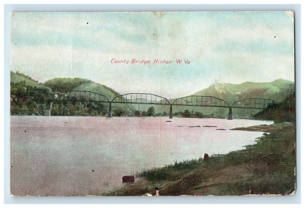 1907 View Of Country Bridge Hinton West Virginia WV Posted Antique Postcard