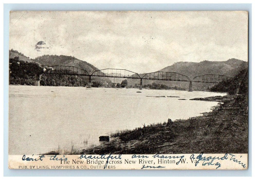 1906 The New Bridge Across New River Hinton West Virginia WV Antique Postcard