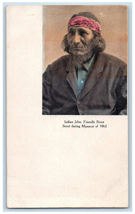 c1905 Indian John Friendly Sioux Scout During Massacre of 1862 Antique Postcard
