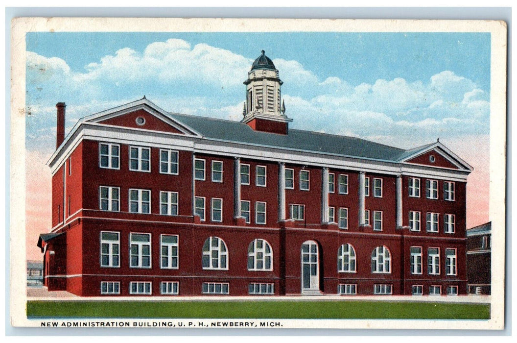 c1920's New Administration Building U.P.H Newberry Michigan MI Postcard