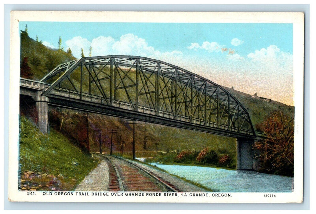 Old Oregon Trail Bridge Over Grande Ronde River La Grande Oregon OR Postcard