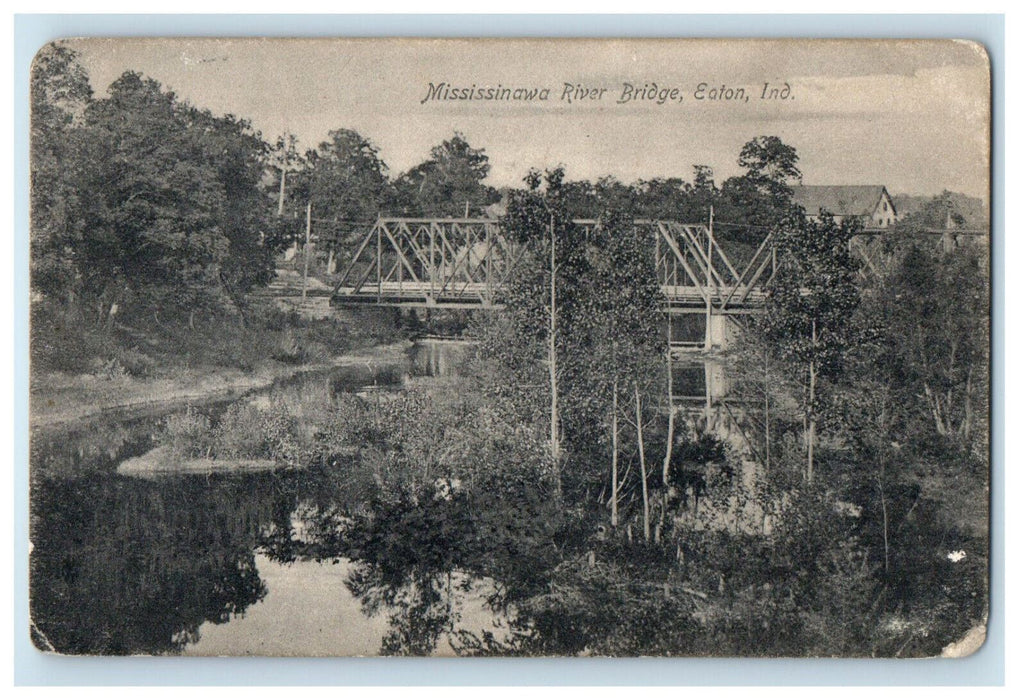 c1910 Mississinawa River Bridge Eaton Indiana IN Unposted Antique Posted