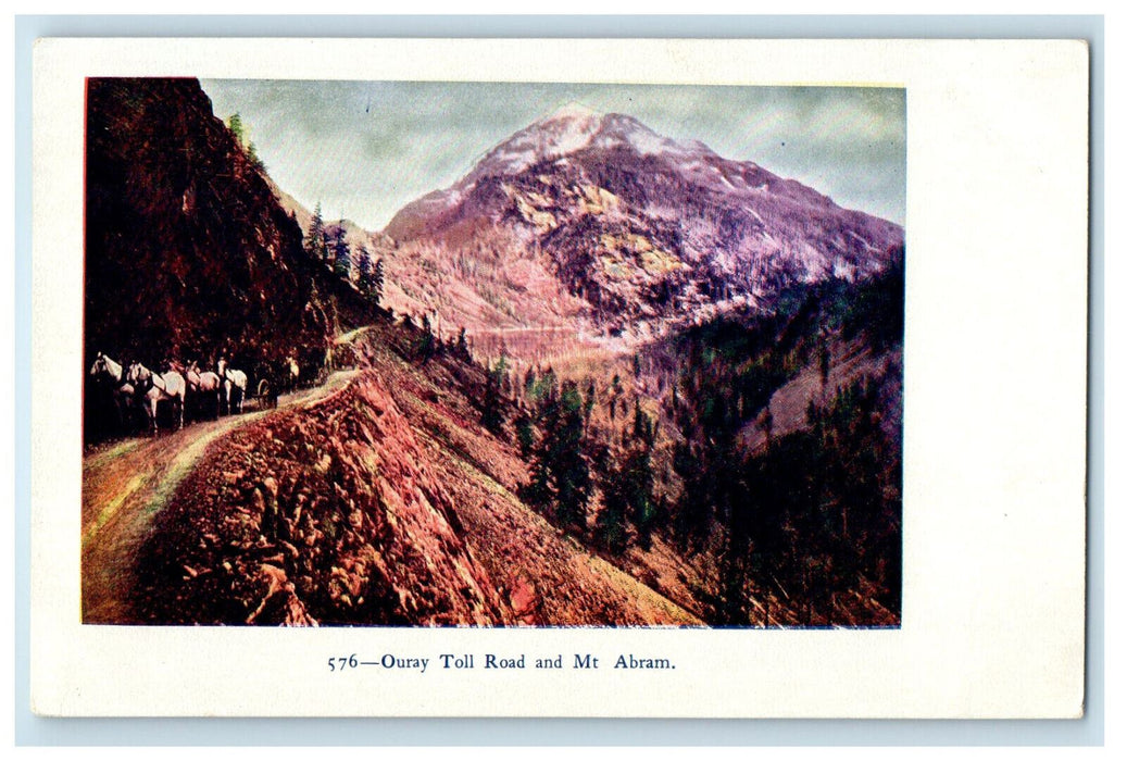 c1905 Ouray Toll Road and Mt. Abrams Colorado CO Posted Antique Postcard