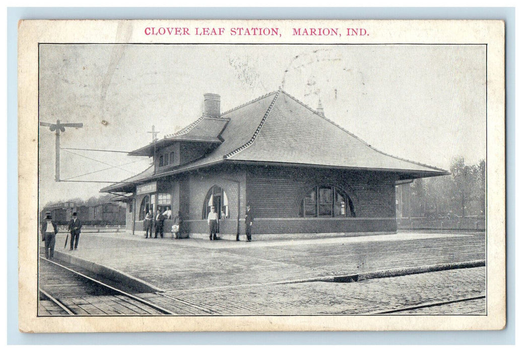 1908 Clover Leaf Station Marion Indiana IN Posted Antique Postcard