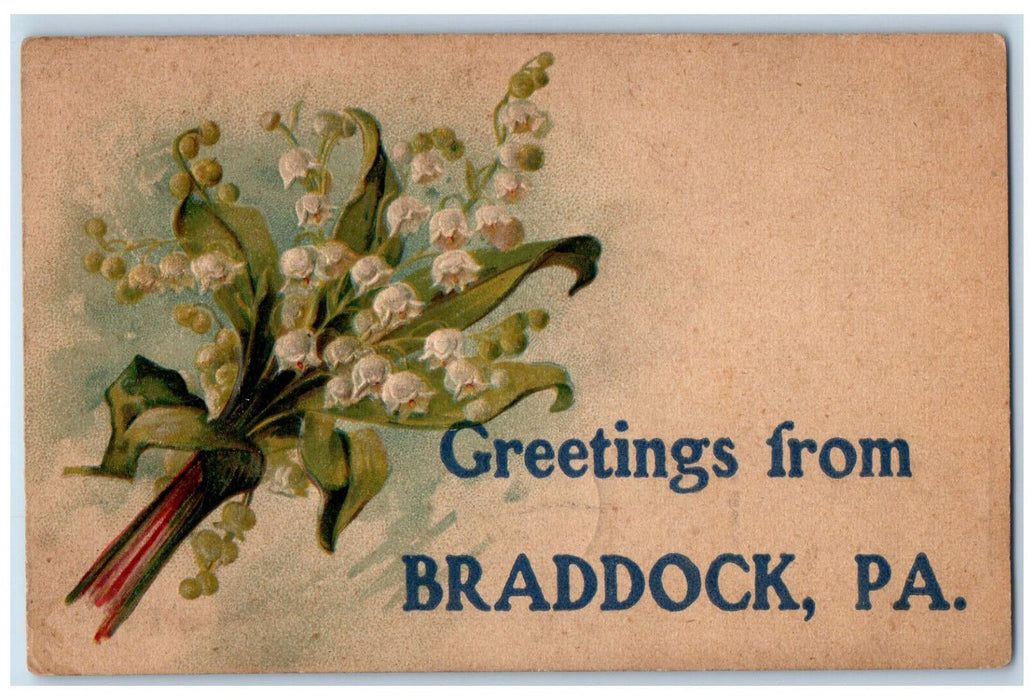 1908 Greetings from Braddock Pennsylvania PA Flower Embossed Postcard