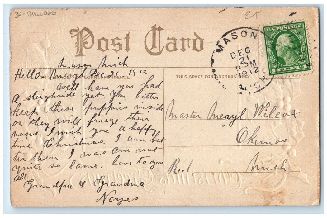 1912 Christmas Greetings Bulldog Carpet Holly Berries Embossed Mason MI Postcard