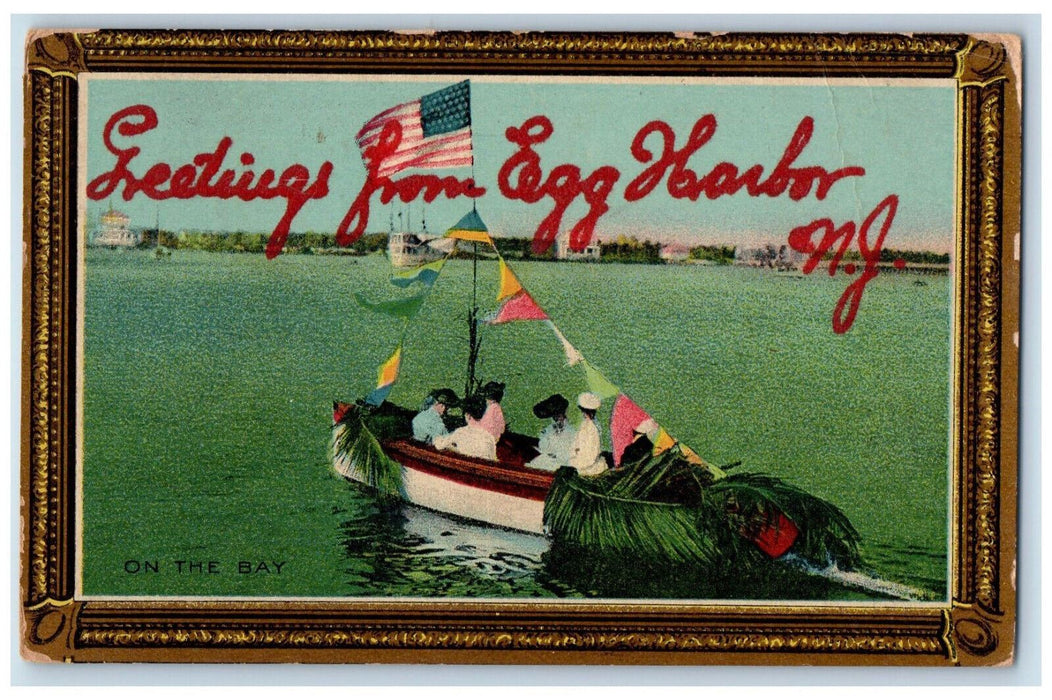 1910 Boat On The Bay Greetings from Egg Harbor NJ Posted Antique Postcard