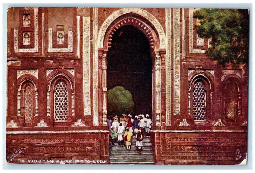 c1910 The Kutub Minar Ala ood-din's Tomb Delhi India Oilette Tuck Art Postcard