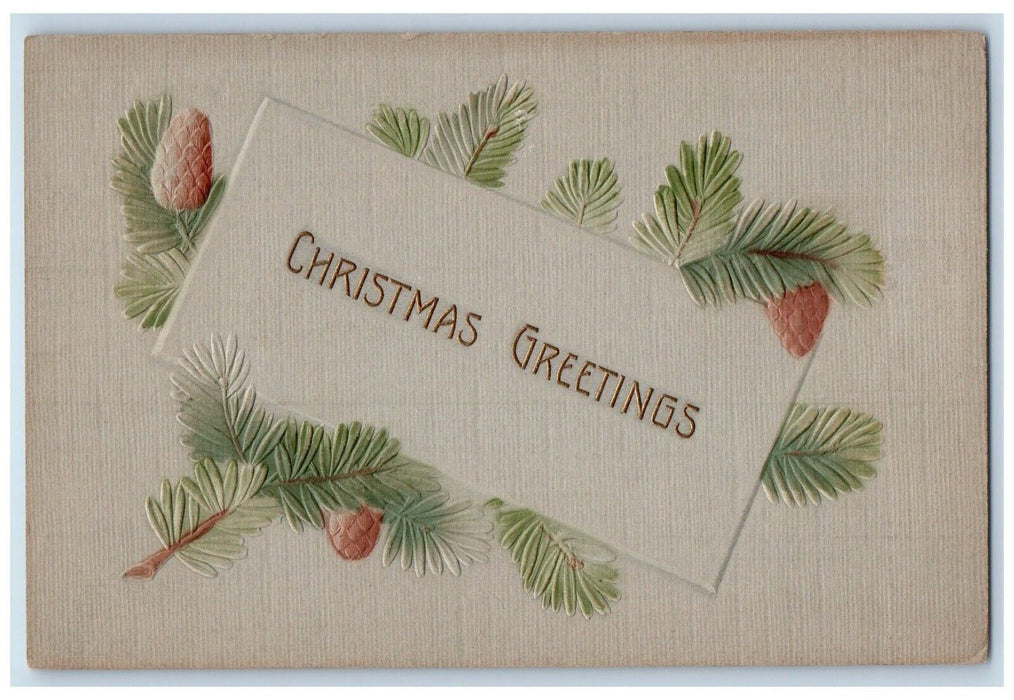 c1910's Christmas Greetings Pine Cone Embossed Posted Antique Postcard