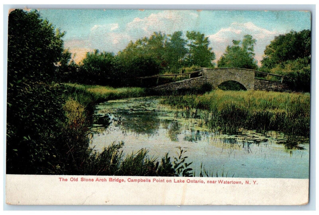 1909 Old Stone Arch Bridge Campbells Point Lake Ontario Watertown NY Postcard