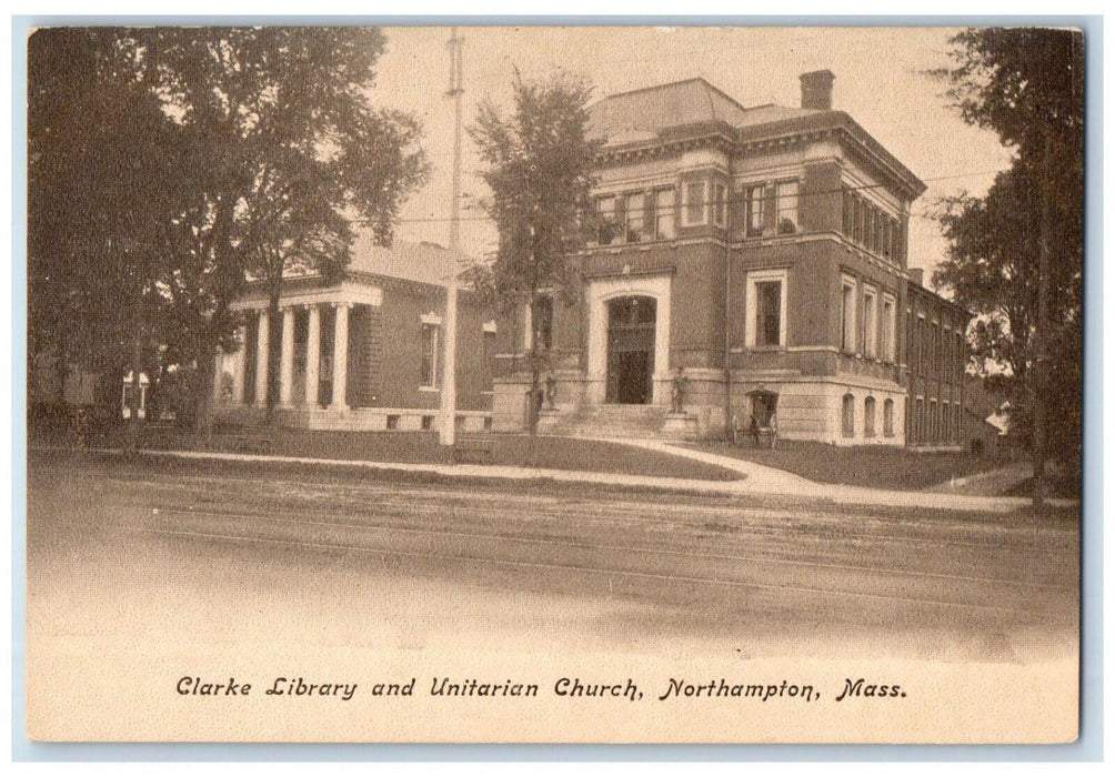 c1905 Clarke Library and Unitarian Church Northampton Massachusetts MA Postcard