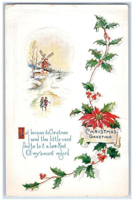 c1910's Christmas Greetings Windmill Holly Berries Pointessia Flowers Postcard