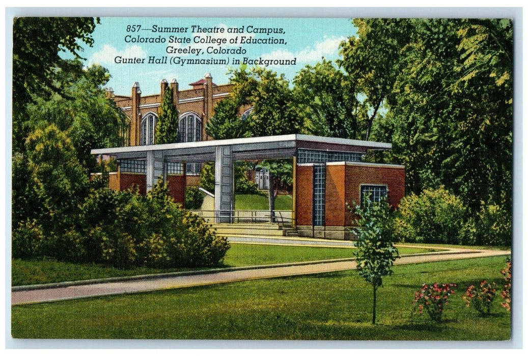 Greeley CO, Summer Theater Campus Colorado State College Of Education Postcard