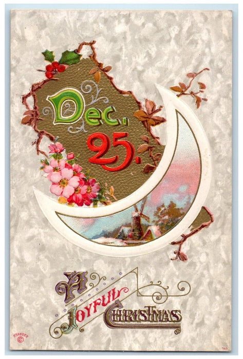 c1910's Christmas Dec. 25 Crescent Flowers Windmill Embossed Antique Postcard