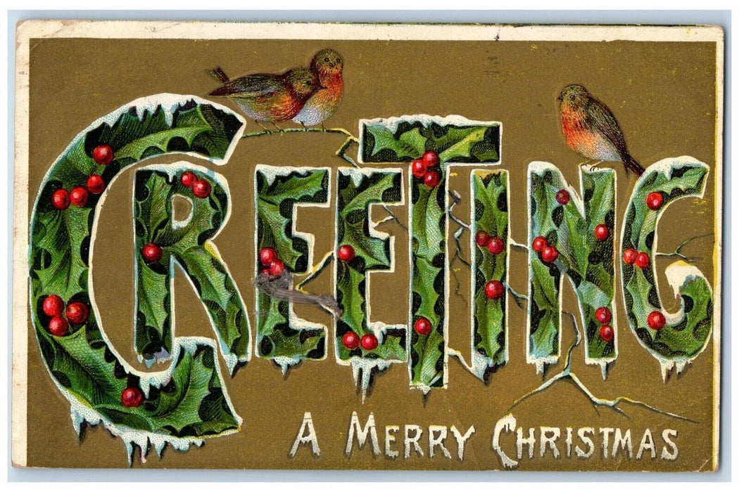 1911 Christmas Greetings Holly Birds Embossed, Large Letters Antique Postcard