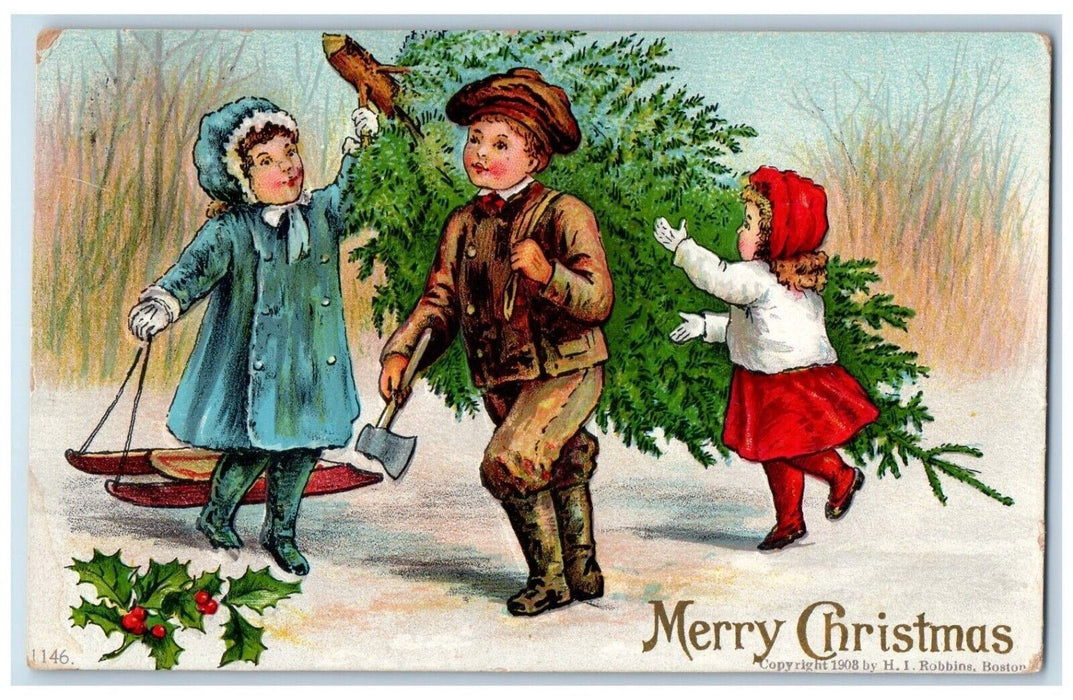1908 Christmas Children Cut The Pine Tree Ax Holly Berries H. I. Robins Postcard