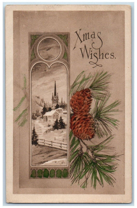 c1910's Christmas Wishes Pine Cones House Church Winter Snow Gibson Postcard