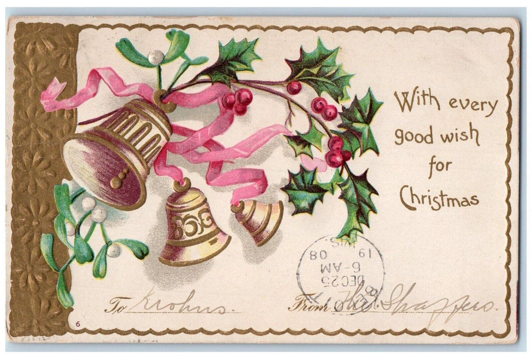 1908 Christmas Wishes Holly Berries Bells Clapsaddle Embossed Antique Postcard