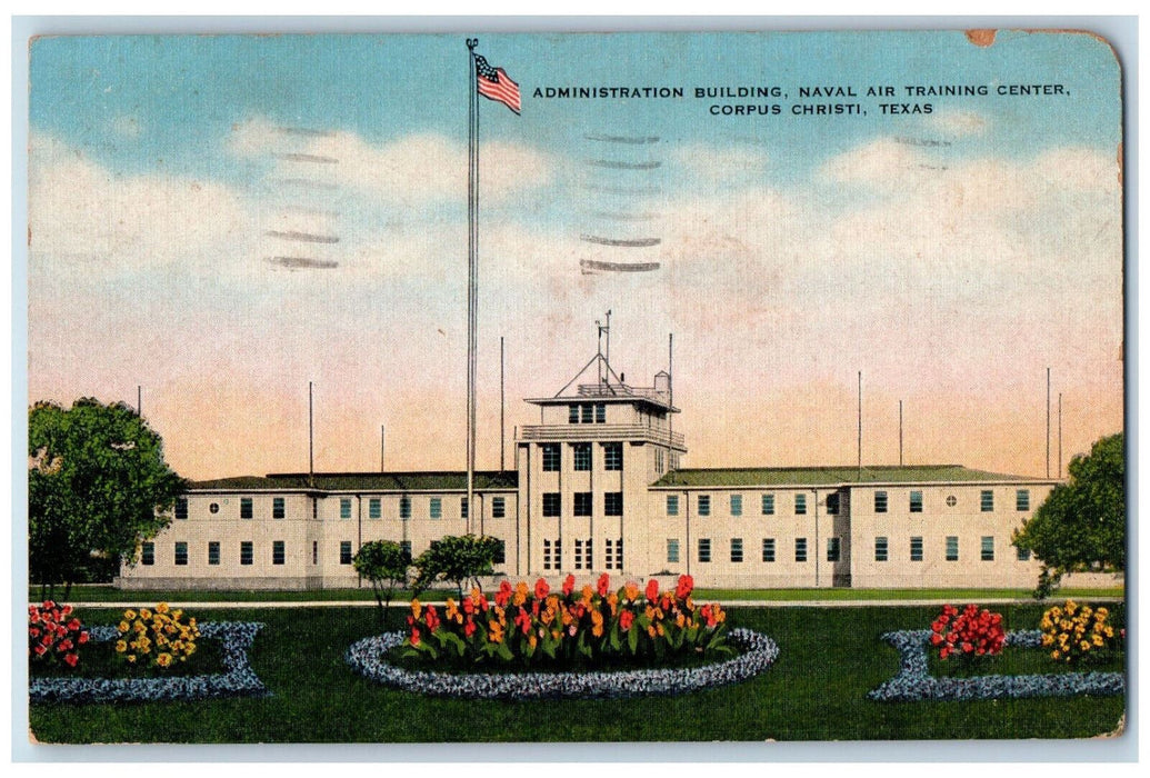 1945 Administration Bldg. Naval Air Training Center Corpus Christi TX Postcard