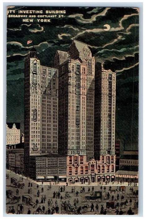 1908 City Investing Building Broadway And Cortland St. New York NY Postcard