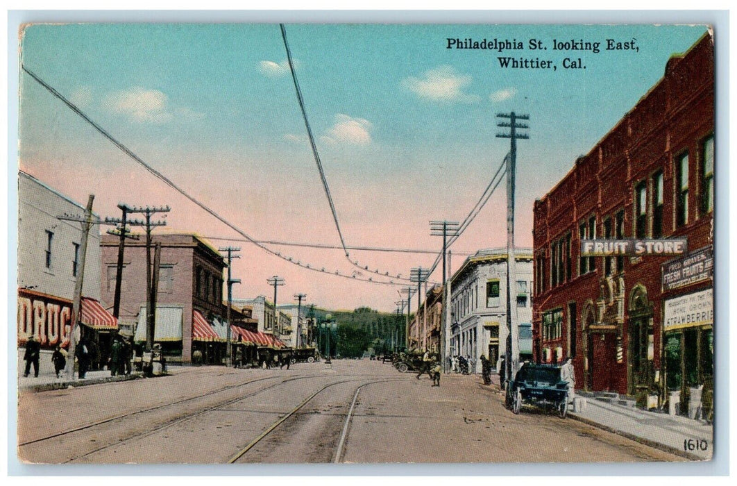 c1910's Philadelphia Street Looking East Fruit Store Car Whittier CA Postcard