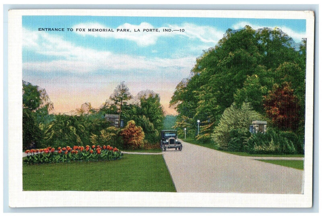 c1930's Entrance To Fox Memorial Park Car Flowers La Porte Indiana IN Postcard