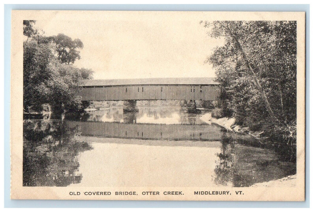 c1920 Old Covered Bridge Otter Creek Middlebury Vermont VT Vintage Postcard