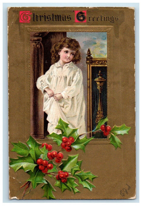 1908 Christmas Greetings Little Girl Dress White Holly Berries Embossed Postcard