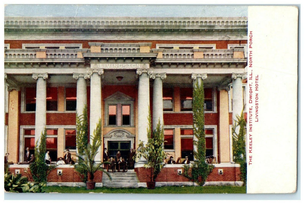 Dwight Illinois IL, The Keeley Institute North Porch Livingston Hotel Postcard