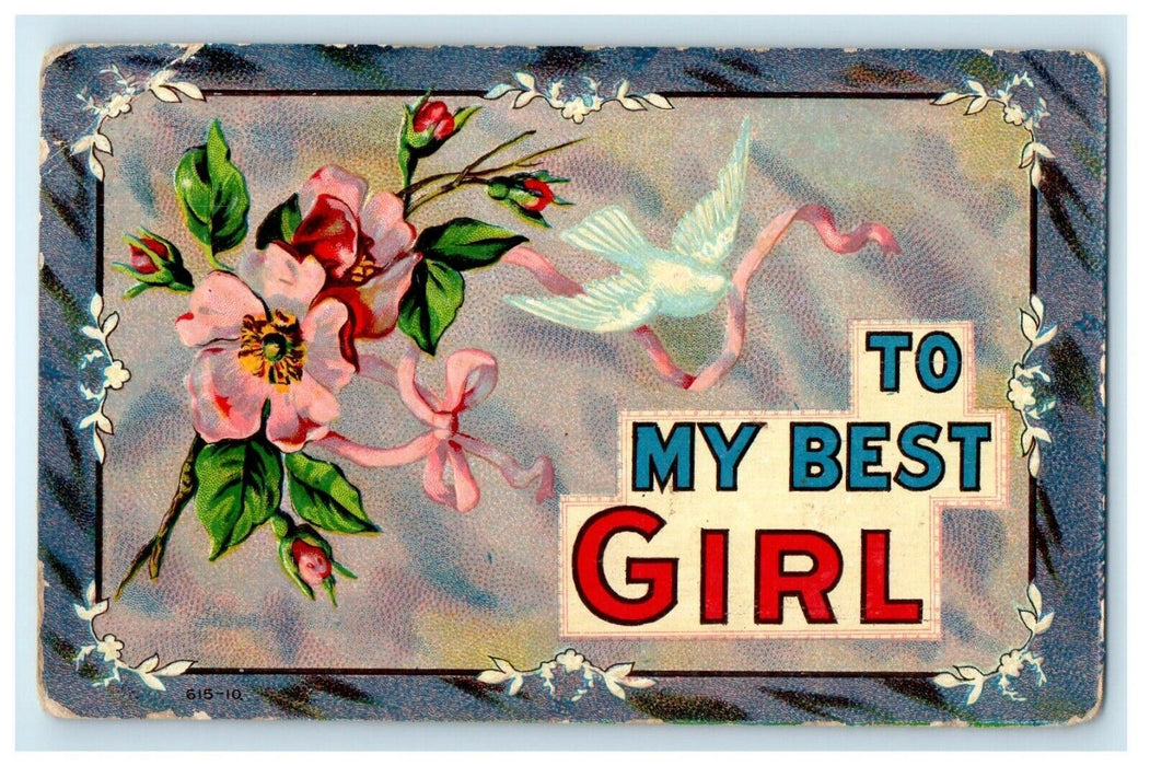 c1910's To My Best Girl Pink Flowers Dove Embossed Large Letter Postcard