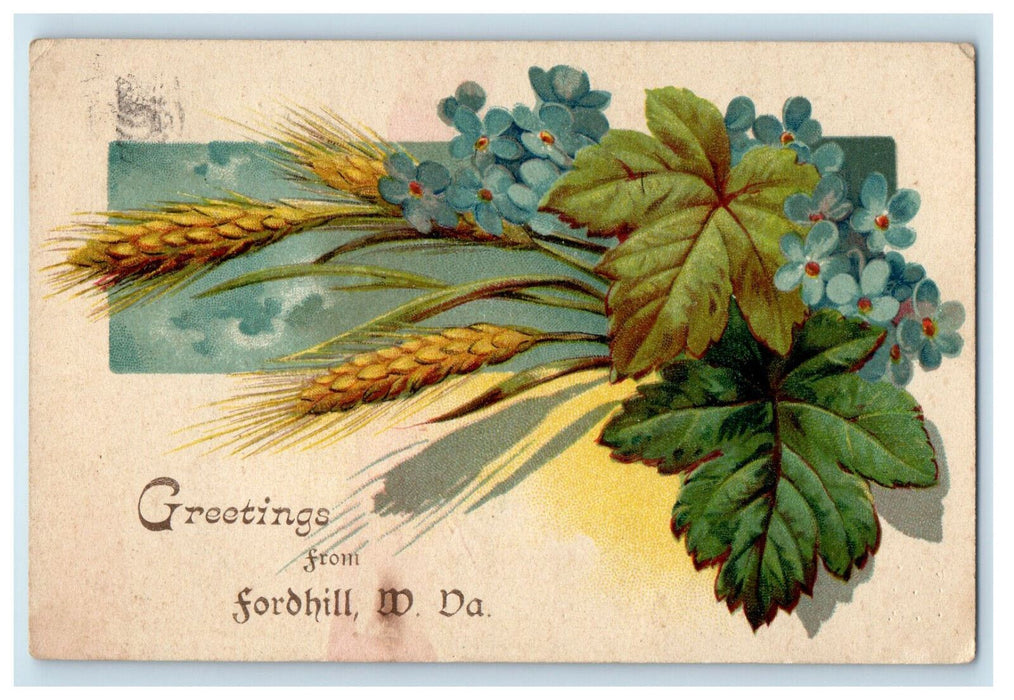 1908 Flowers, Greetings from Fordhill West Virginia WV Antique Posted Postcard