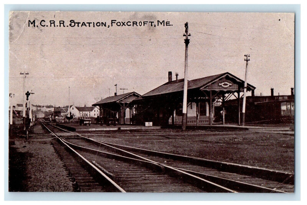 1911 M. C. R. R. Train Station Depot Foxcroft Maine ME Posted Antique Postcard