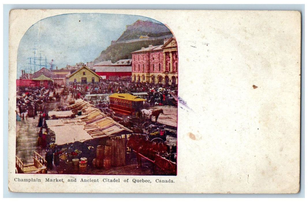 1908 Champlain Market and Ancient Citadel of Quebec Canada Posted Postcard